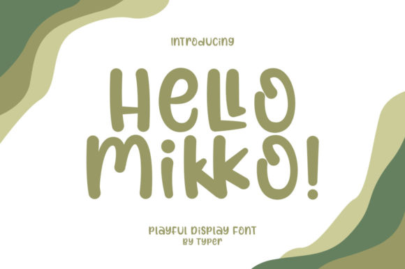 Hello Mikko: A Friendly Display Font for Web Designers