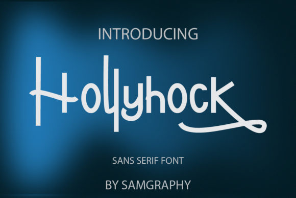 Hollyhock: The Cool, Casual Display Font for Web Designers