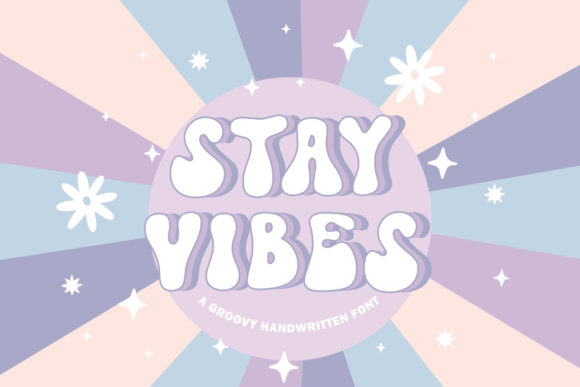 Stay Vibes Font: Groovy Display Typeface for Makers