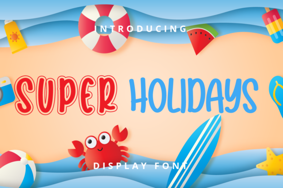 Super Holidays Font: A Playful Display Typeface for Editors
